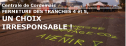 Fermeture des tranches 4 &amp; 5 de la centrale de Cordemais : un choix irresponsable, un mépris total des territoires et des travailleurs