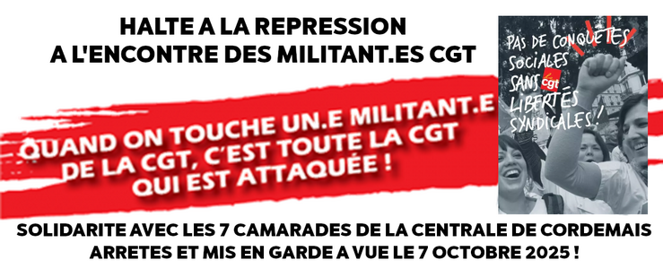SOLIDARITE AVEC LES CAMARADES DE LA CENTRALE DE CORDEMAIS !